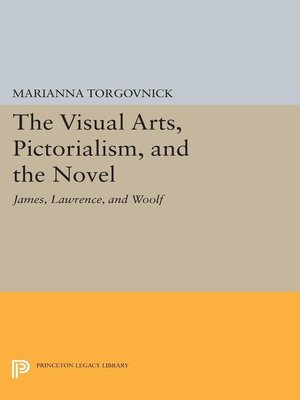 cover image of The Visual Arts, Pictorialism, and the Novel